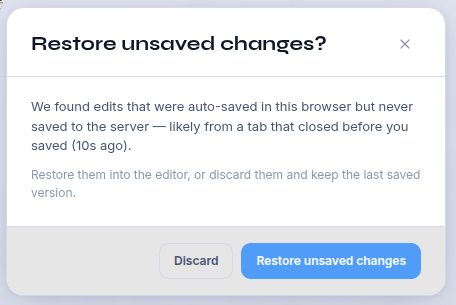 The Restore unsaved changes dialog offering to restore or discard locally auto-saved edits